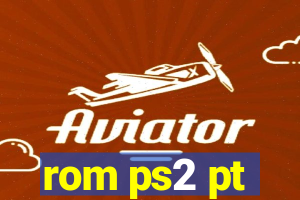 rom ps2 pt-br